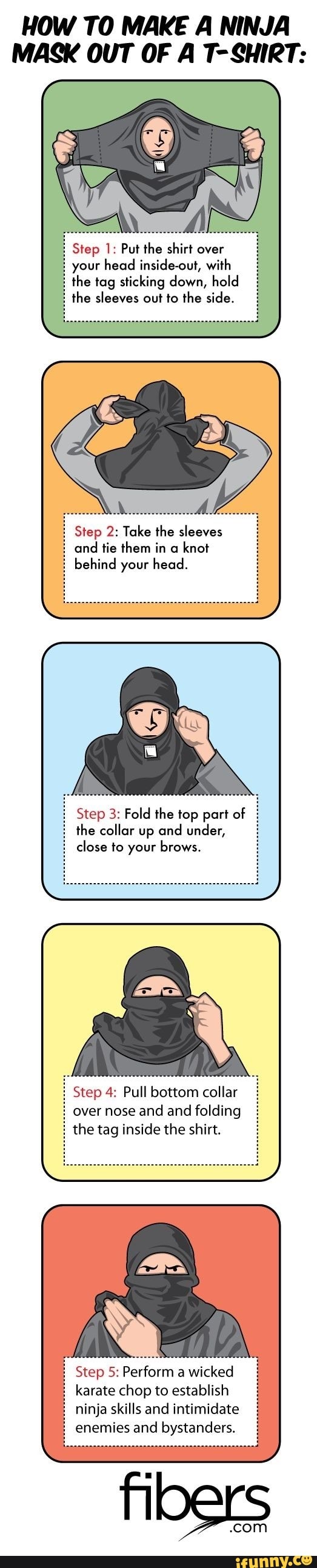 HOW TO MAKE A NINJA MASK OUT OF A TSHIRT Step 1 Put the shirt over