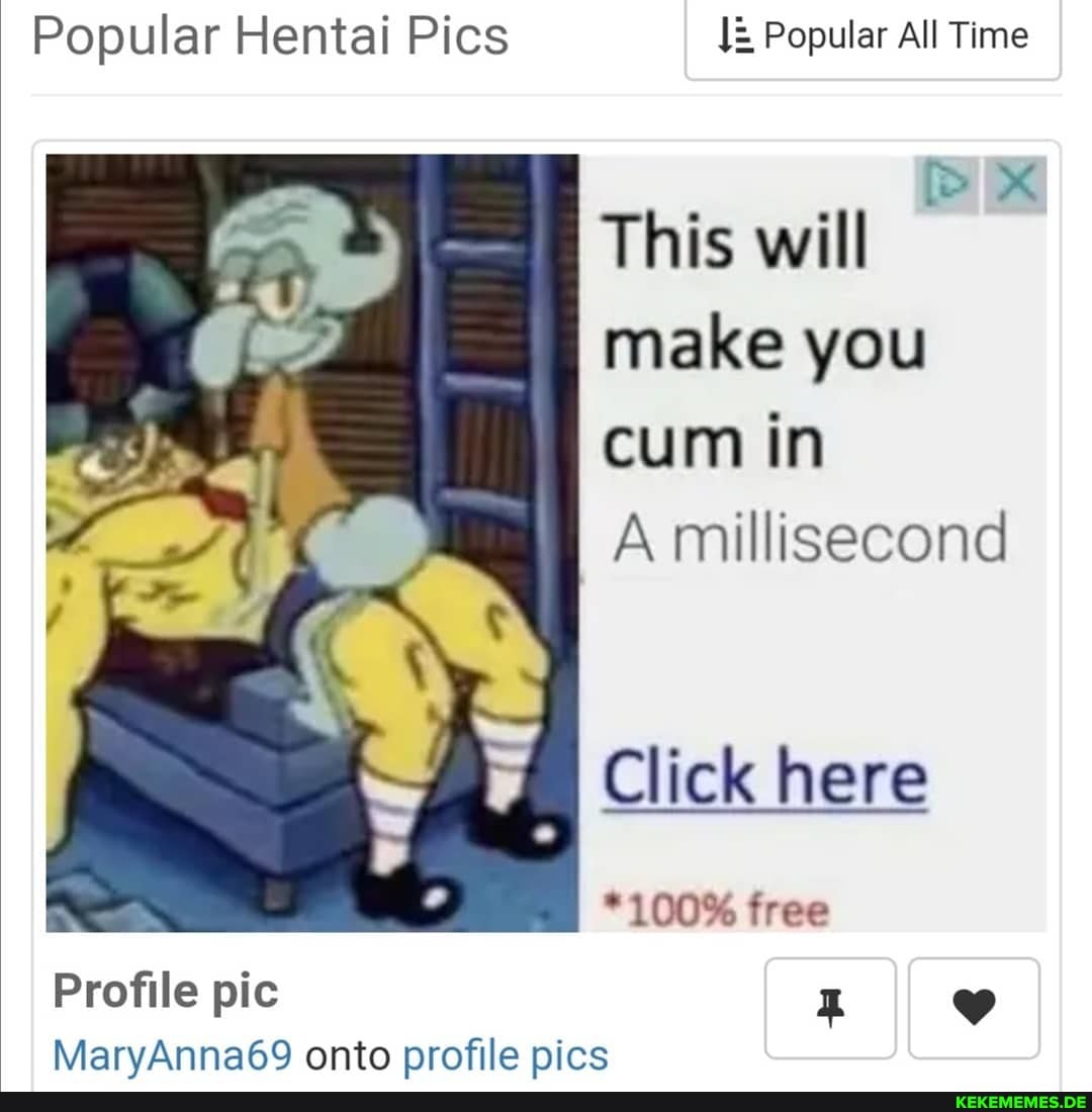 Popular Hentai Pics Popular All Time This will make you cum in A millisecond Cli