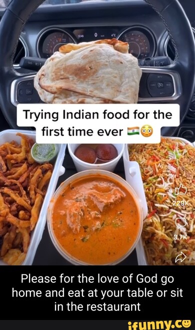 trying-indian-food-for-the-first-time-ever-please-for-the-love-of-gad