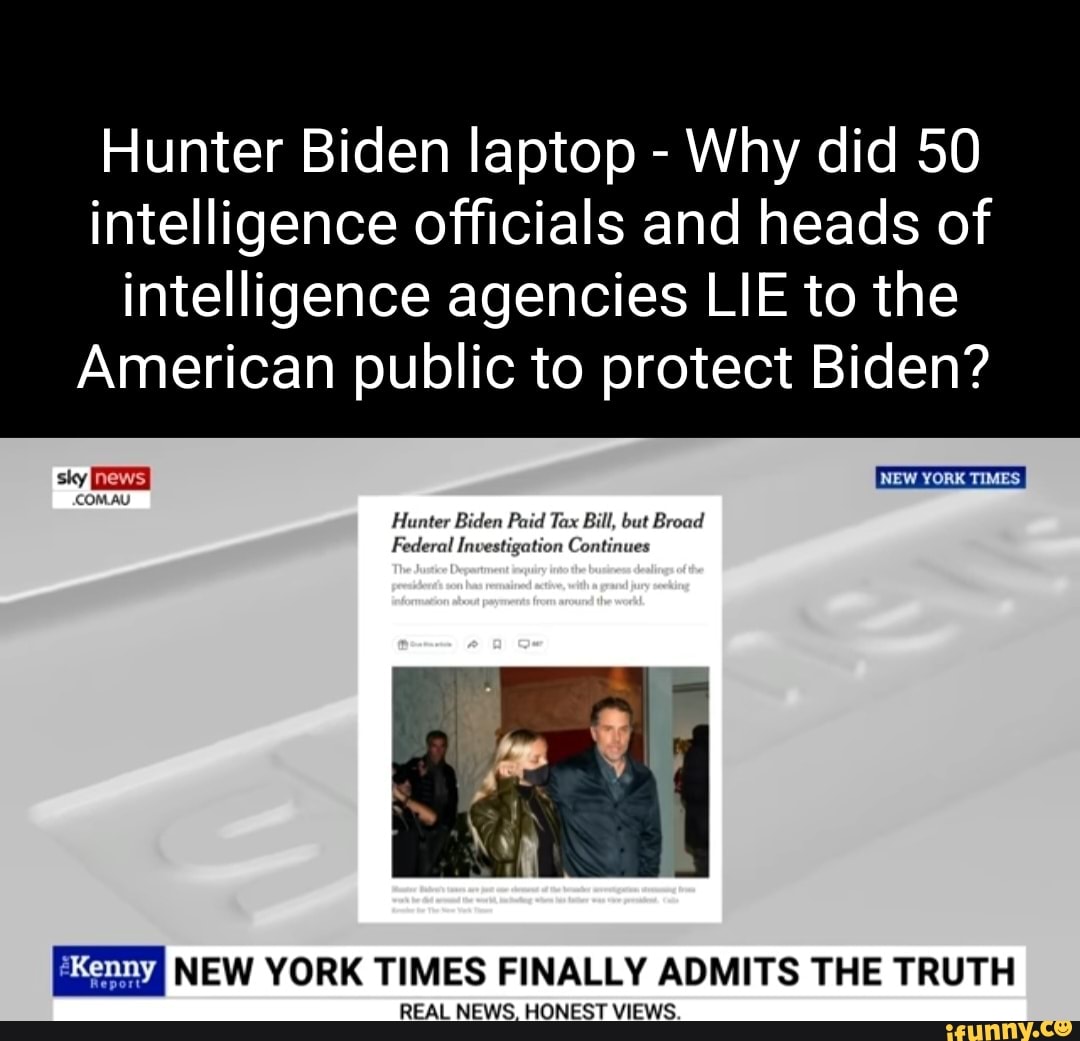 Hunter Biden Laptop - Why Did 50 Intelligence Officials And Heads Of ...