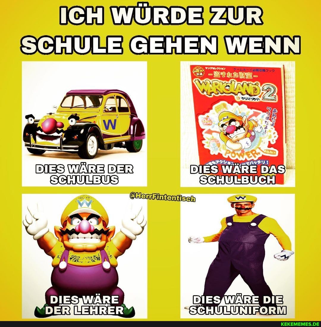 WÜRDE ZUR SCHULEIGEHENIWENN
DIES WARE 'Das)
ICH
DIESTWÄRE
DIES DIE
