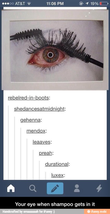 rebelred-in-boots:
shedancesatmidnight:
gehenna:
durational:
ur eye when shampoo gets in it - Your eye when shampoo gets in it