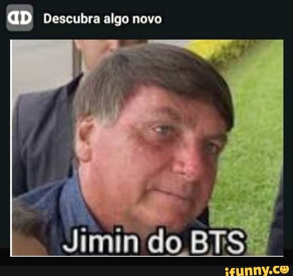 aD Descubra algo novo
Jimin do