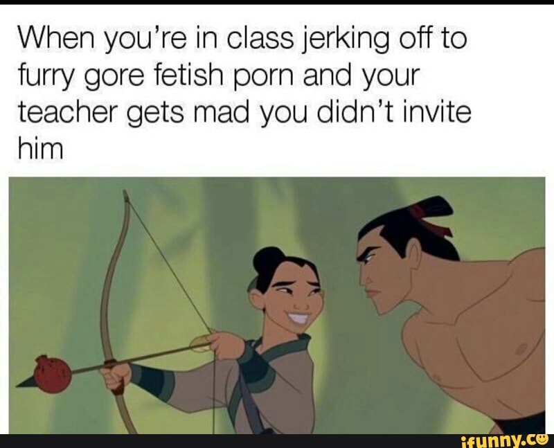 Furry Gore Porn Cartoon - When you're in class jerking off to furry gore fetish porn ...