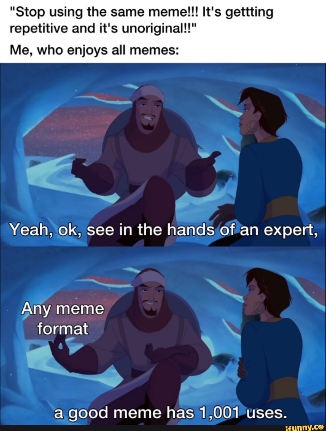 Stop using the same meme!!! It's gettting repetitive and it's unoriginal!!\, image size:1080x1429