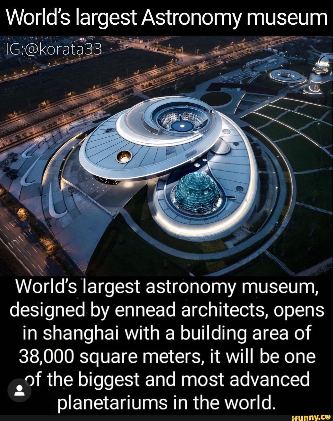 World's Largest Astronomy Museum Le @korata33 World's Largest Astronomy ...