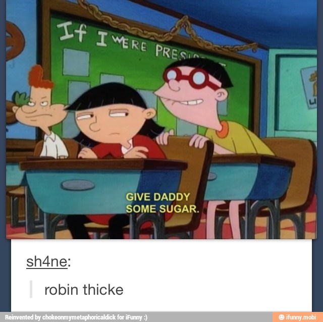 GIVE DADDY
SOME SUGAR
Al
robin thicke