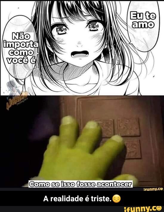 (Cemo so [sso ftasso asonftasar
A realidade é triste. & - A realidade é triste.😔