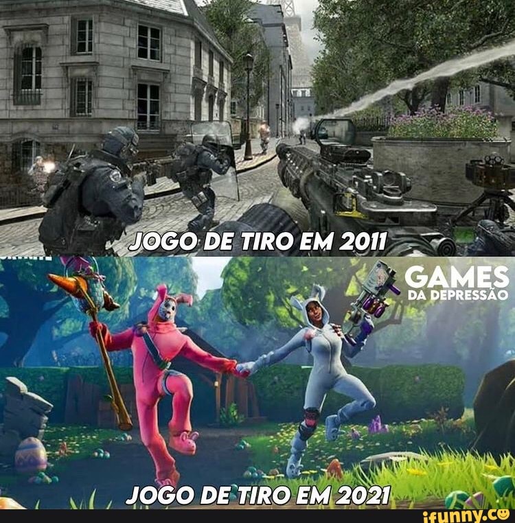JOGO DE TIRO EM 2011
GAMES
DA DEPRESSÃO
JOGO DE TIRO EM 2021