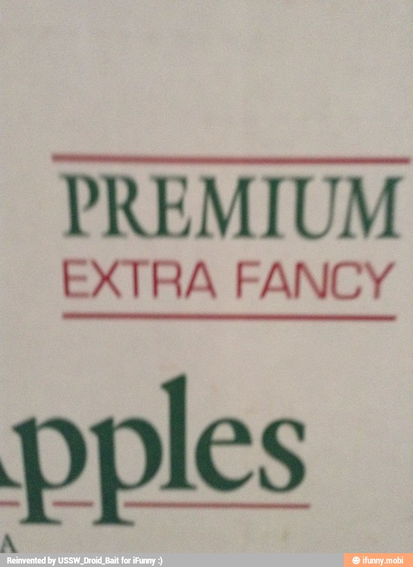 PREMIUM
EXTRA FANCY