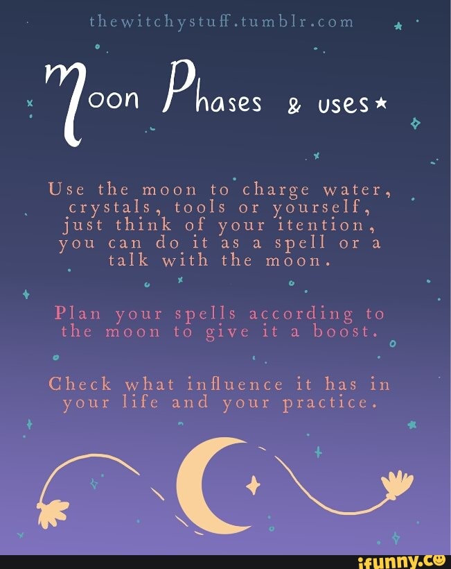Use the moon to charge water, crystals, tools or yourself, just think
