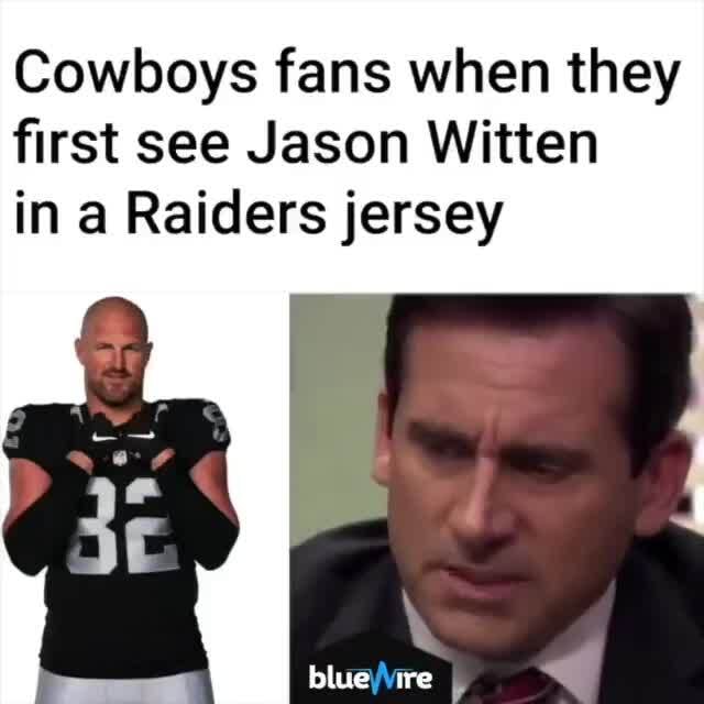 Cowboys fans when they first see Jason Witten in a Raiders jersey - iFunny  Brazil