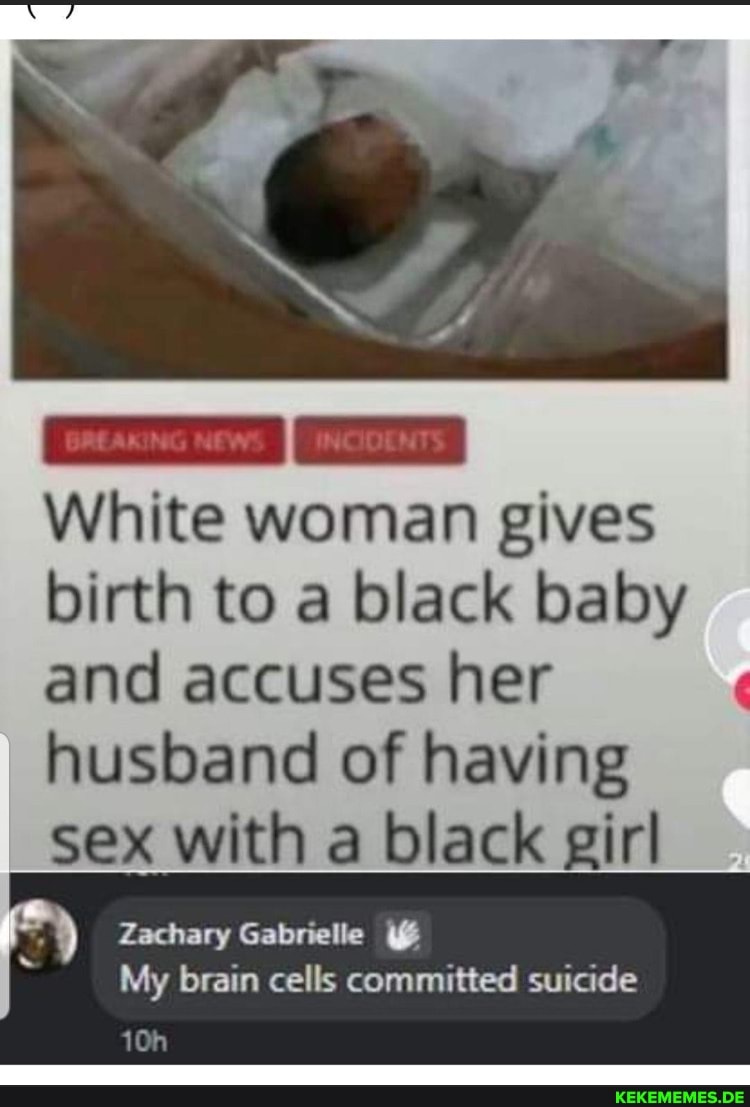 White woman gives birth to a black baby and accuses her husband of having sex wi