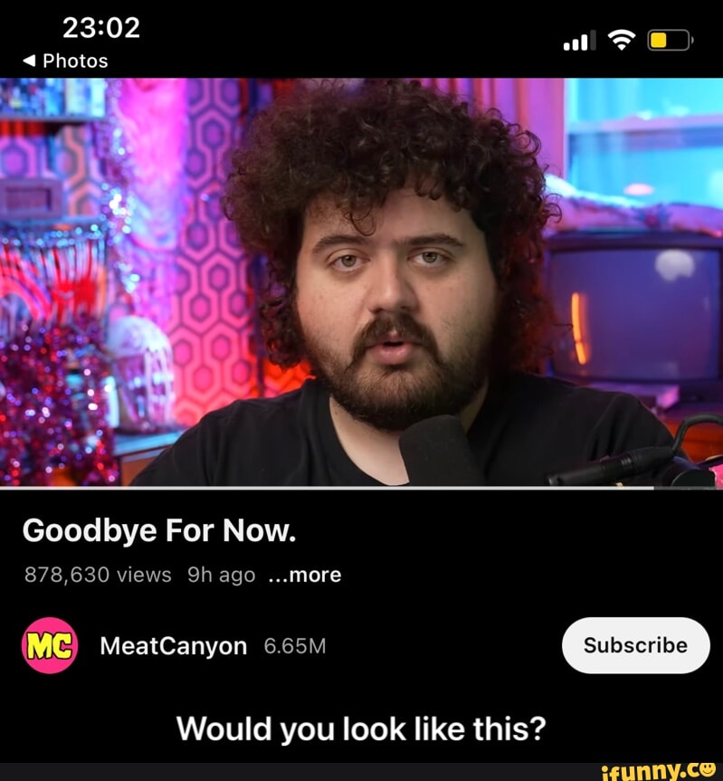 Meatcanyon memes. Best Collection of funny Meatcanyon pictures on iFunny