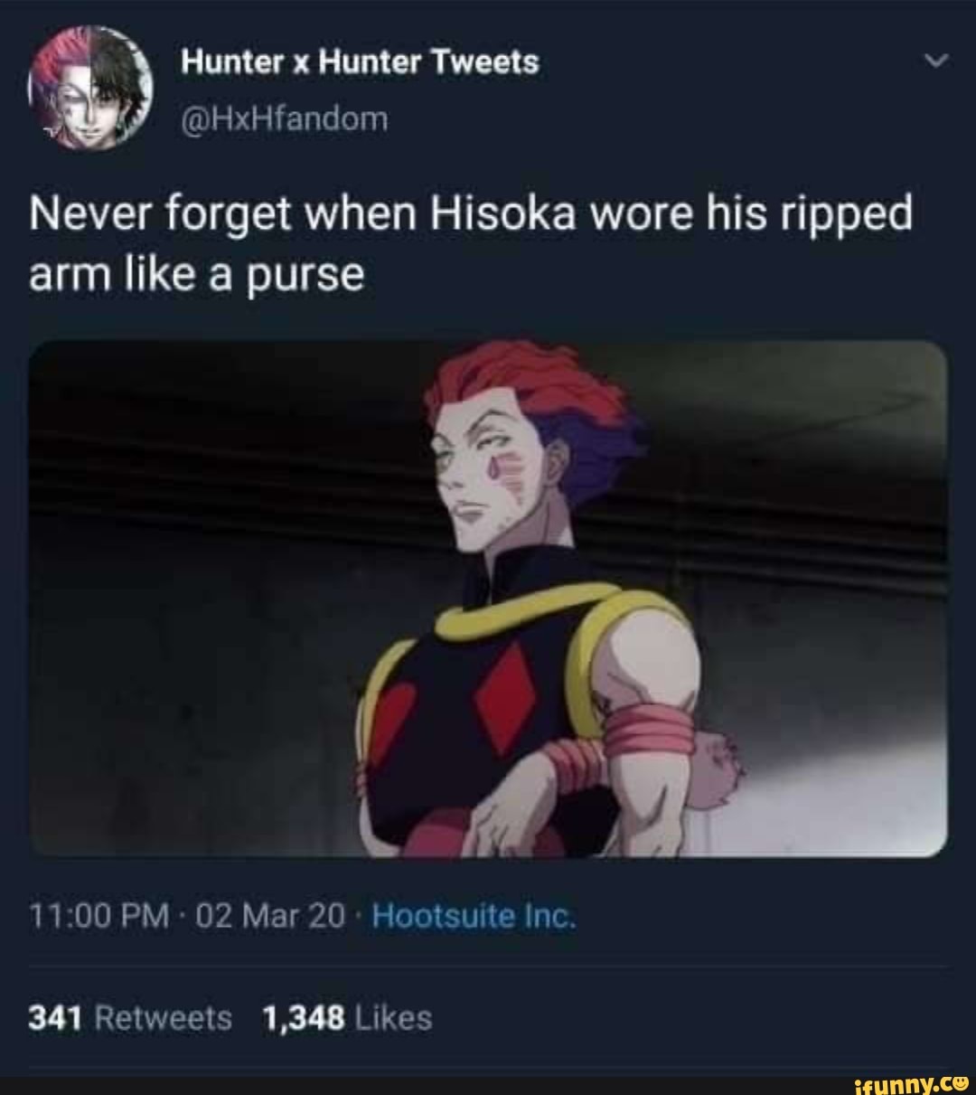 Hunter X Hunter Tweets V Hxhfandom Never Forget When Hisoka Wore His Ripped Arm Like A Purse Pm 02 Mar Hootsuite Inc Relweels 1 348 Likes
