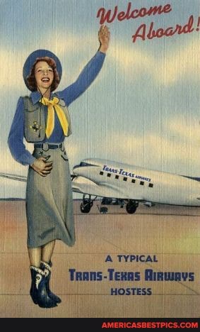 Welcome
Tanns-Texas Ainways
HOSTESS