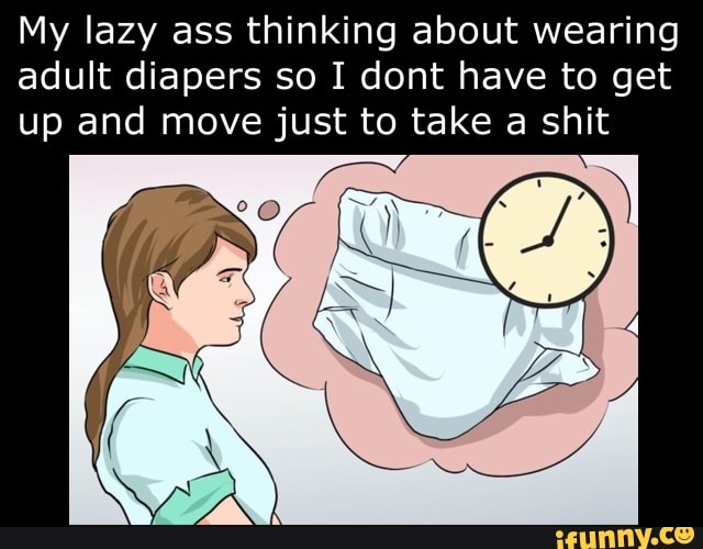As a lazy ass stay