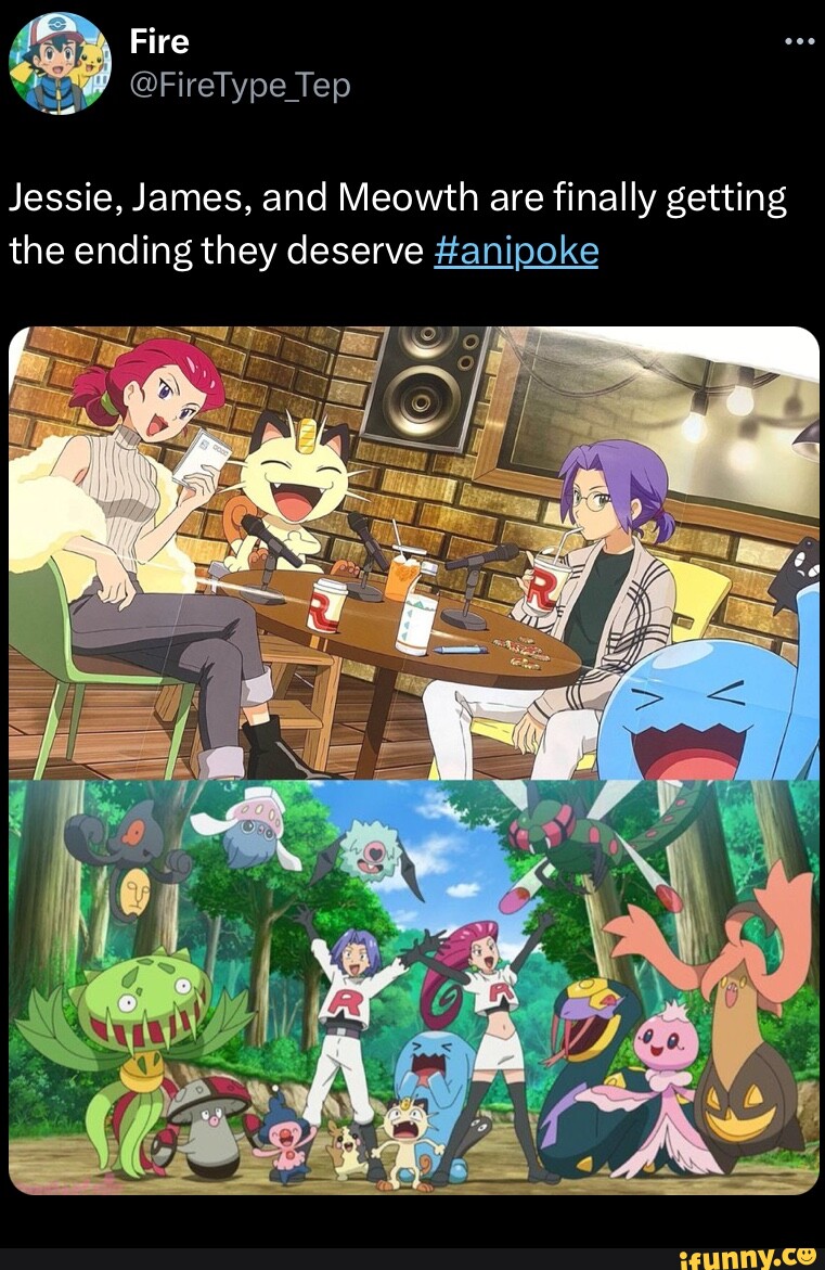 Fire Jessie, James, and Meowth are finally getting the ending they deserve  anipoke - - - iFunny