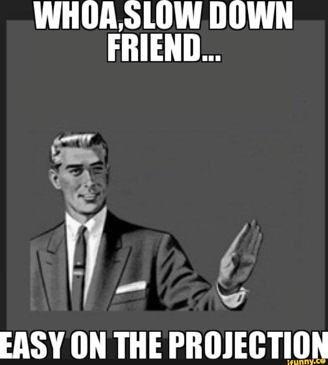 Projection memes. Best Collection of funny Projection pictures on iFunny