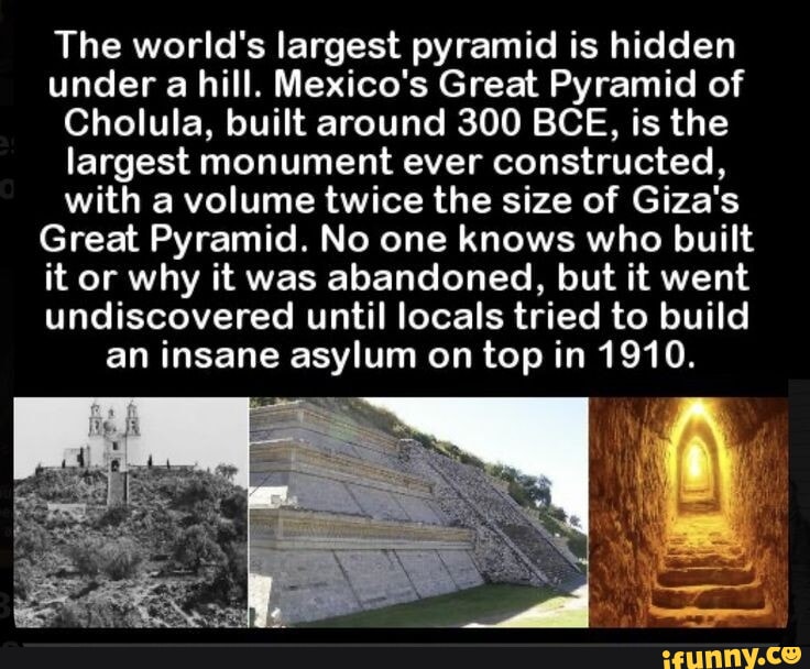 The world's largest pyramid is hidden under a hill. Mexico's Great ...