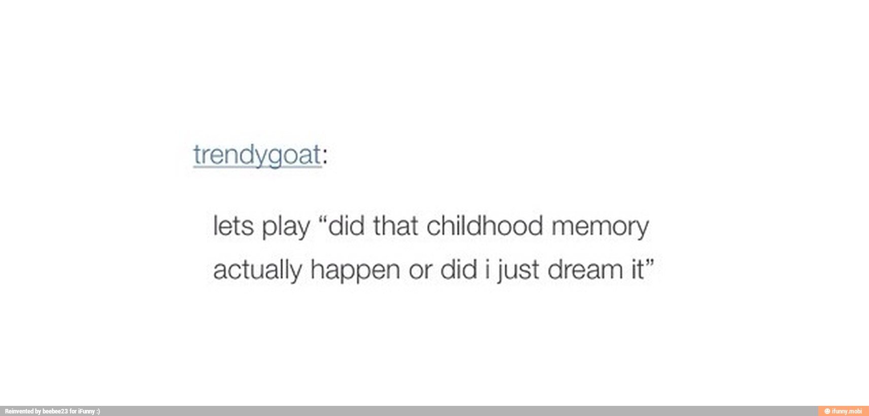 actually happen or did i just dream it"