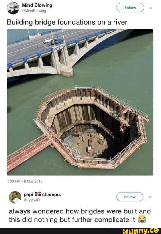 Mind Blowing Follow Building bridge foundations on a river always(04)