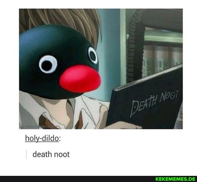 holy-dildo: death noot