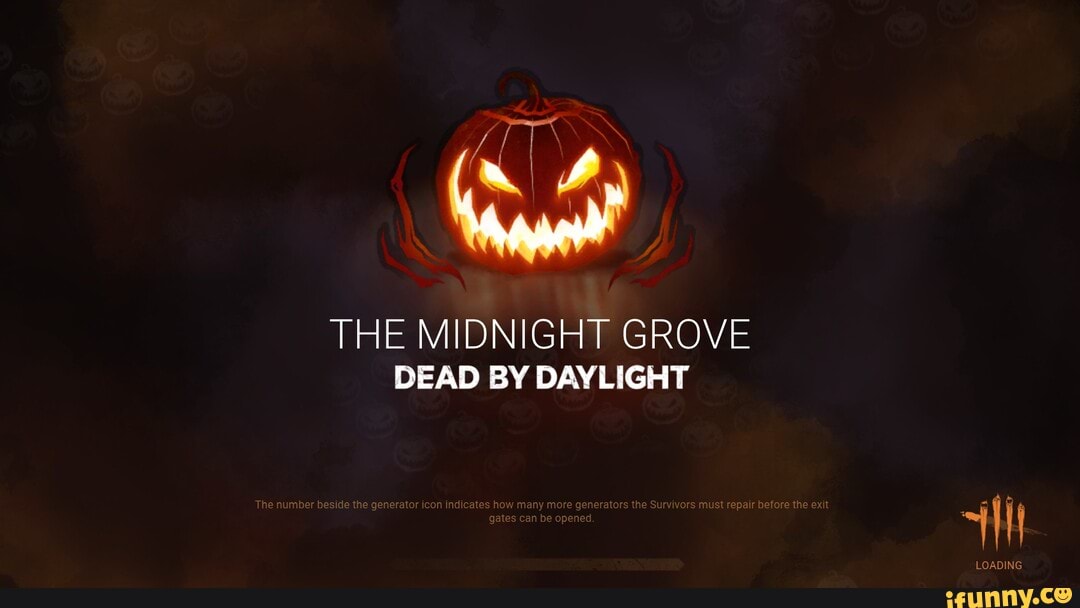 THE MIDNIGHT GROVE DEAD BY DAYLIGHT The number beside the generator