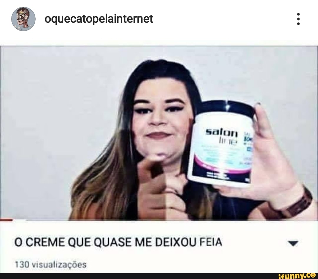 Q oquecatopelainternet
O CREME QUE QUASE ME DEIXOU FEIA v
130 visualizações