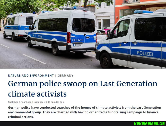 NATURE AND ENVIRONMENT I GERMANY German police swoop on Last Generation climate 