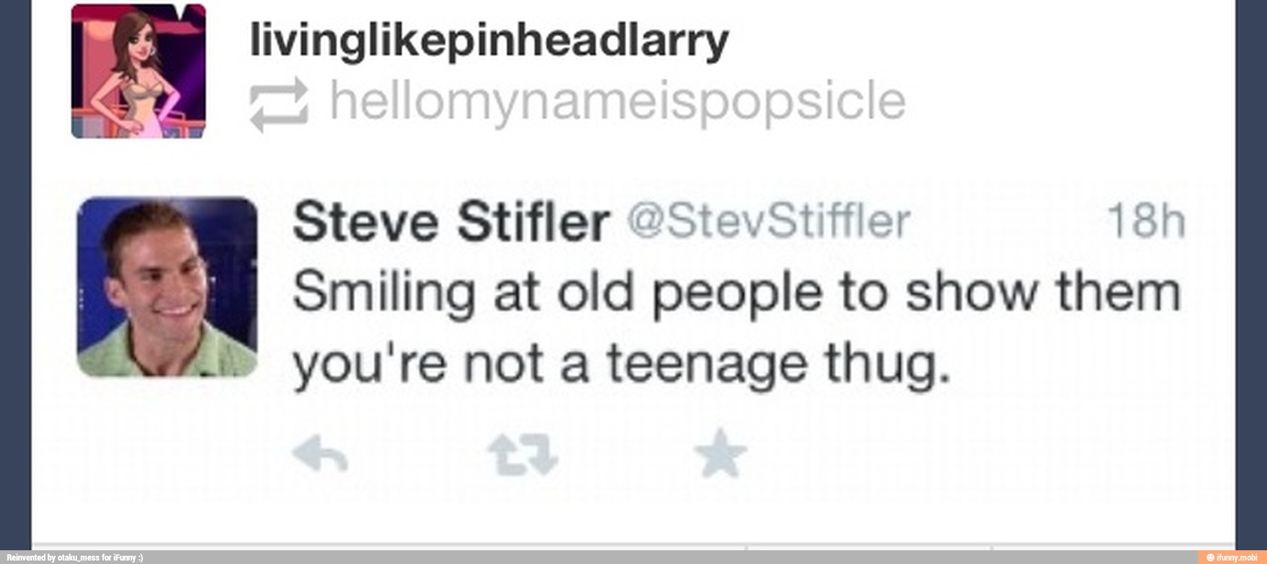Ang at old people to show them you're not a teenage thug.