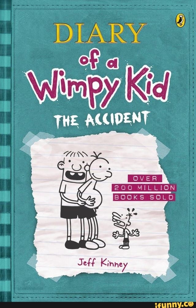 DIARY
Walitpya Kil
THE ACCIDENT
Jeff Kinney