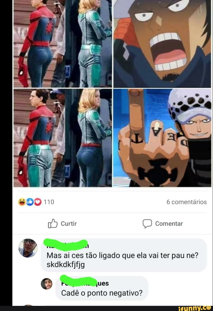Mas ai ces tão ligado que ela vai ter pau ne?
Cadê o ponto negativo?