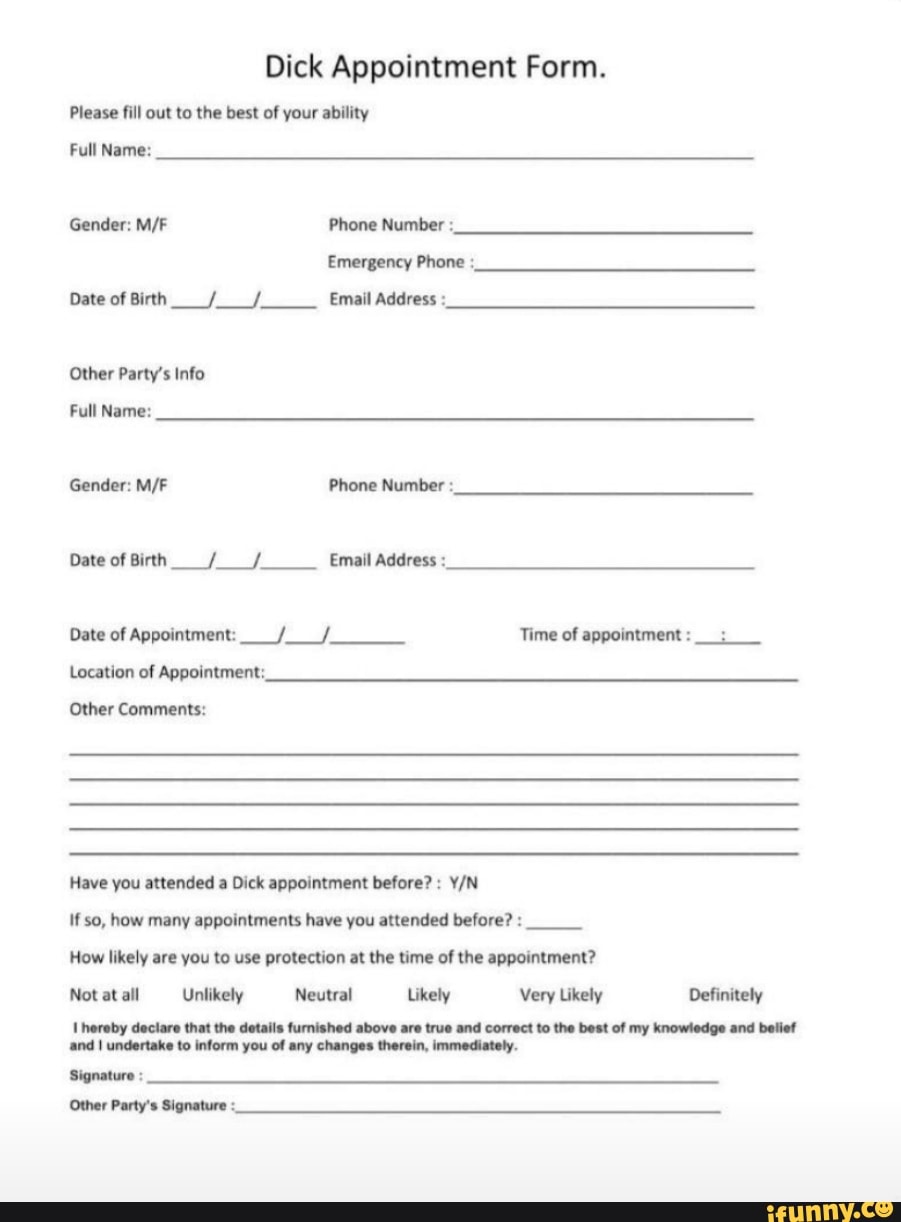 Dick Appointment Form Please Fill Out To The Best Of Your Ability Full 4585