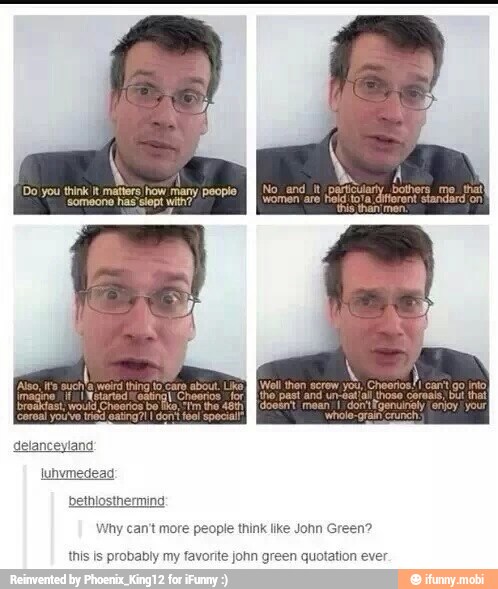 this is probably my favorite john green quotation ever.