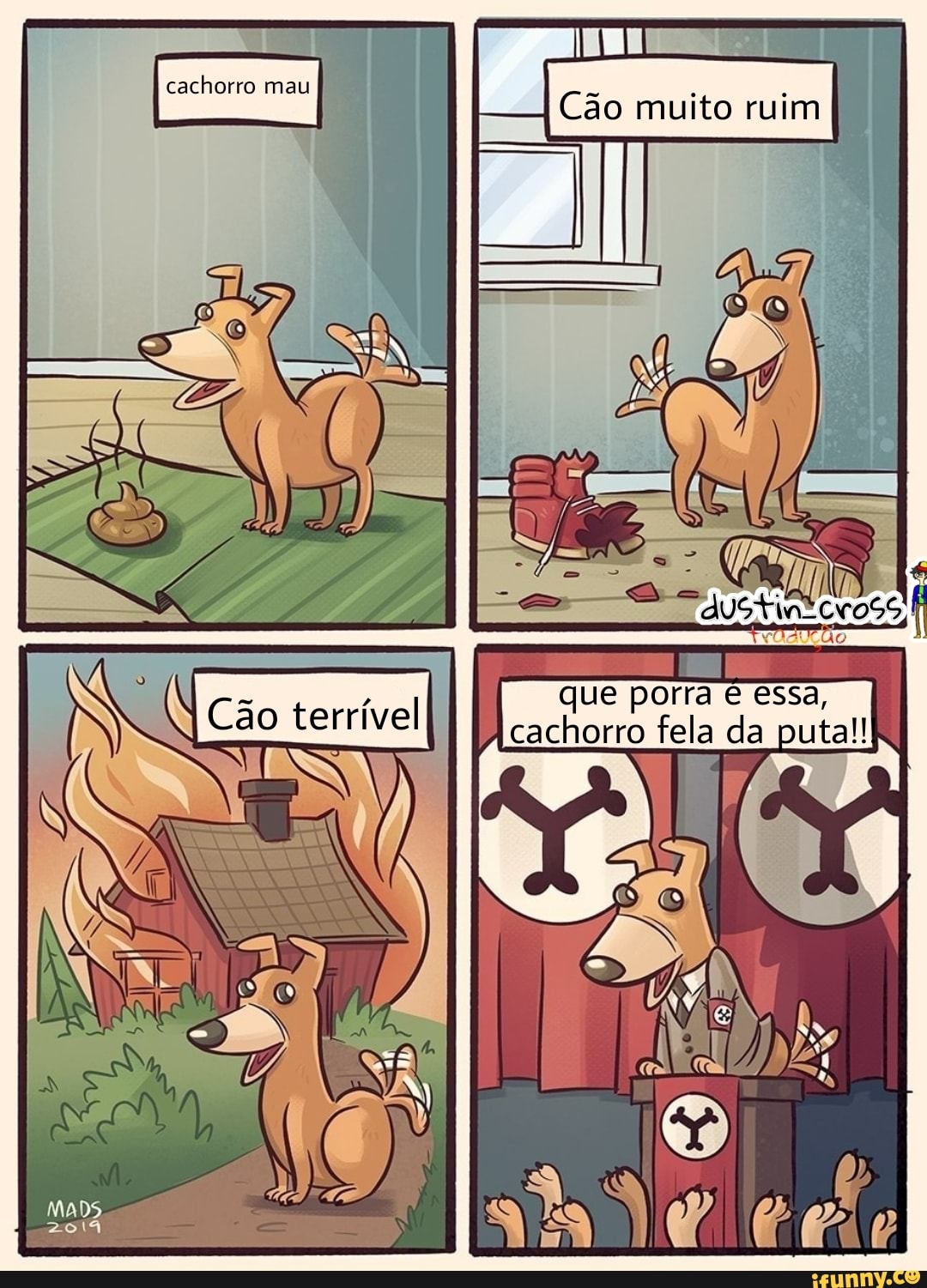 Cão terrível
que porra é essa cachorro fela da pu