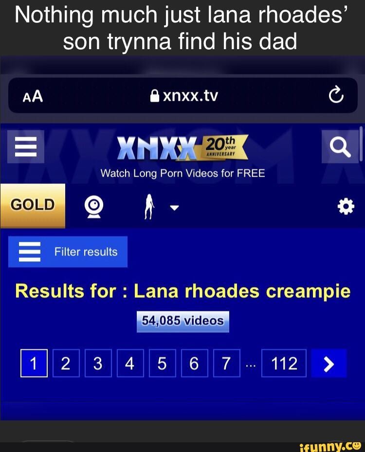 Xnxxxnx Videos - Nothing much just lana rhoades' son trynna find his dad AA ty MN Q I Watch  Long Porn Videos for FREE GOLD A Filter results Results for : Lana rhoades  creampie 54,085 videos 112 - iFunny