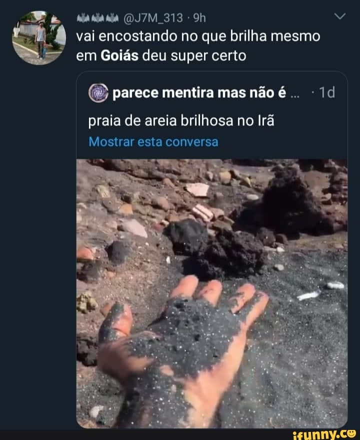 vai encostando no que brilha mesmo
em Goiás deu super certo
(8) parece mentira mas não é
praia areia
Mostrar esta conversa