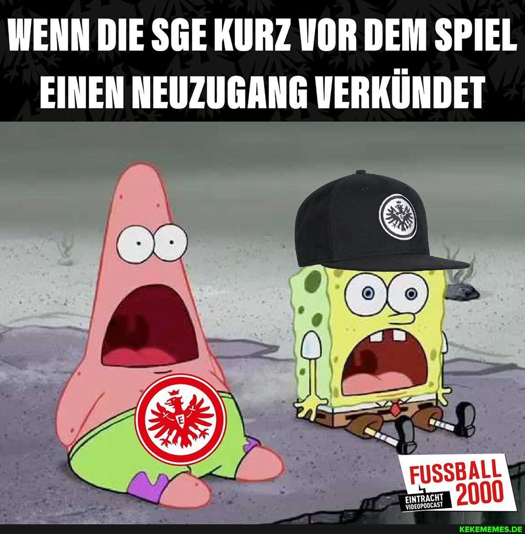 WENN DIE SGE KURZ VOR DEM SPIEL EINEN NEUZUGANG VERKÜNDET
2000