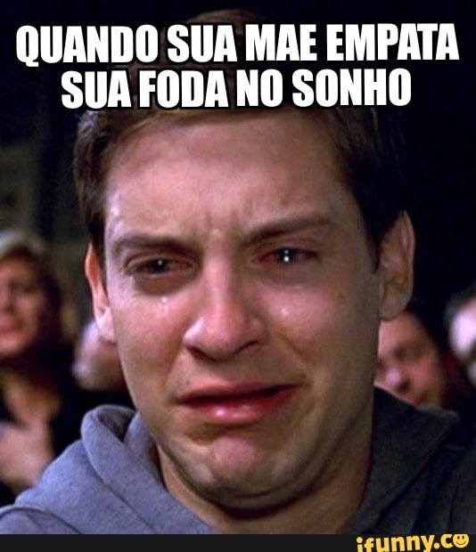 QUANDO SUA MAE EMPATA
SUA FODA NO SONHO