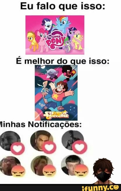 Eu falo que isso:
É melhor do que isso: