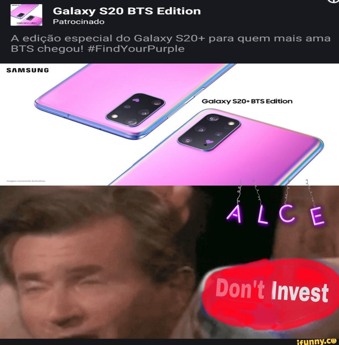 à
Patrocinado
A edição especial do Galaxy S20+ para quem mais ama
SAMSUNG