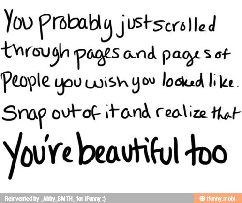 You Probally justsersiled
Youve beautiful too