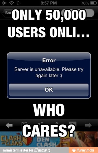 "ONLY 50/0002
USERS ONLI...
Error
Server is unavailable. Please try
again later