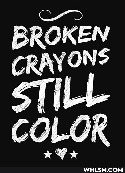 BROKEN CRAYONS
COLOR