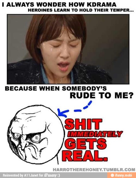 I ALWAYS WONDER HOW KDRAMA
HEROINES LEARN TO HOLD THEIR TEMPE!
HARROTHEREHONEY.TUMBLR.COM