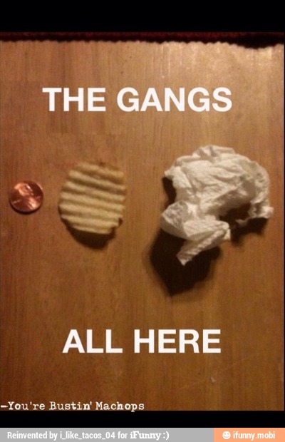 ALL HERE
-You're Bustin' Machops