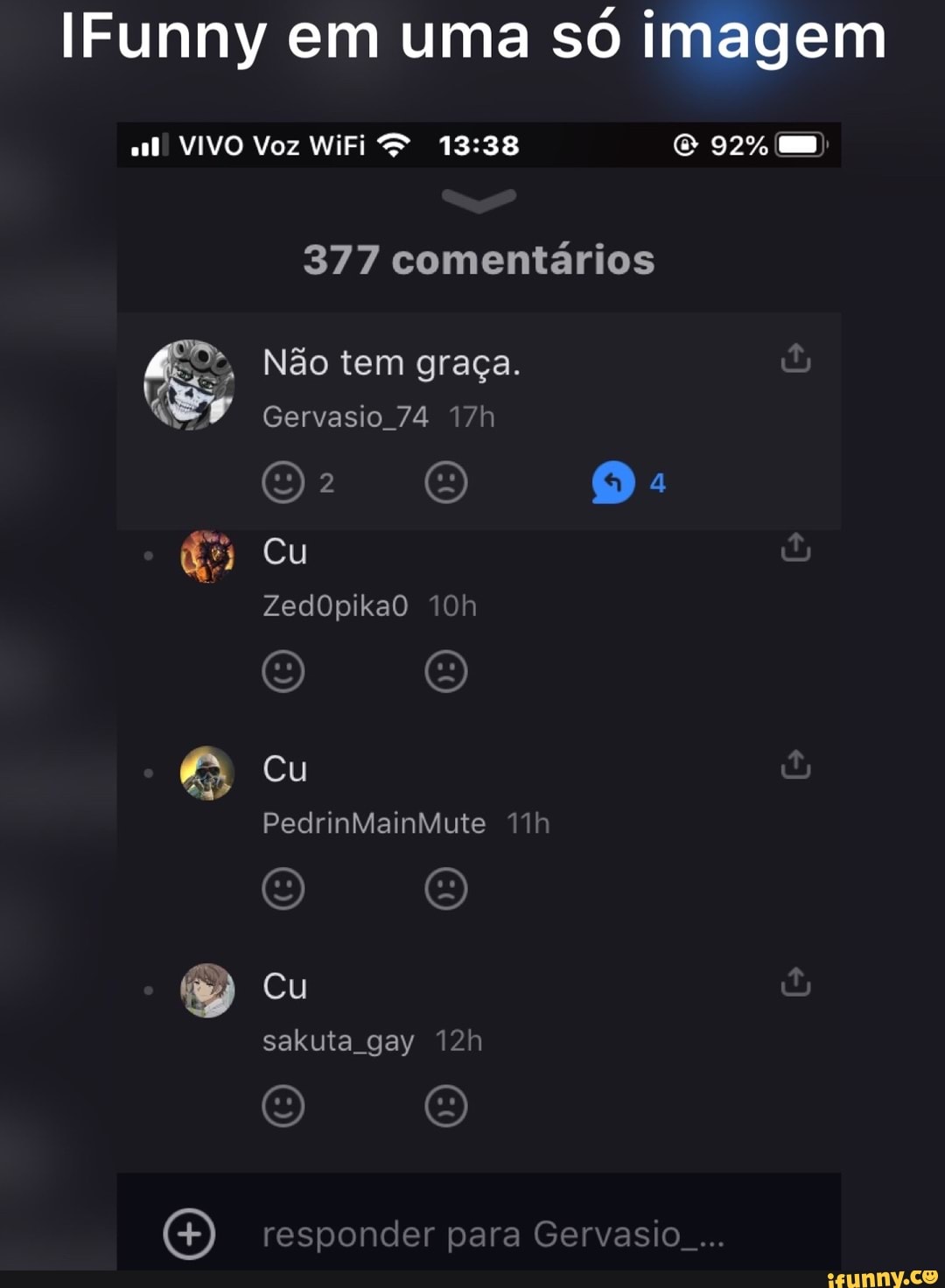 IFunny em uma só imagem
VIVO Voz WiFi
377 comentários
Não tem graça.
Gervasio 74
Cu
ZedOpikaO
Cu
PedrinMainMute
Cu
sakuta gay
responder para Gervasio...