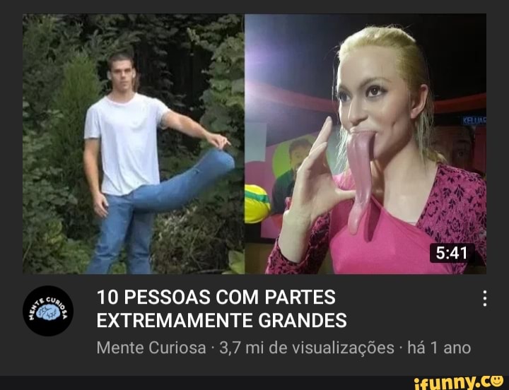 at
10 PESSOAS COM PARTES EXTREMAMENTE GRANDES
Mente Curiosa 3,7 mi de visualizações - há 1 ano