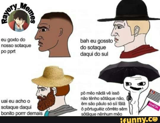 ta
eu goxto do bah eu gossto nosso sotaque do sotaque popprt daqui do sul
pô mão nádã vê issô
não tênho sôtáque não, uai êm são pâulo só sii fálã
bonito porrr demais